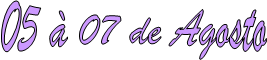 05  07 de Agosto